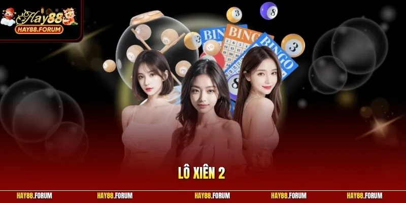 Lô Xiên 2 Và Bí Kíp Đánh Bại Mọi Nhà Cái Trong Một Nốt Nhạc